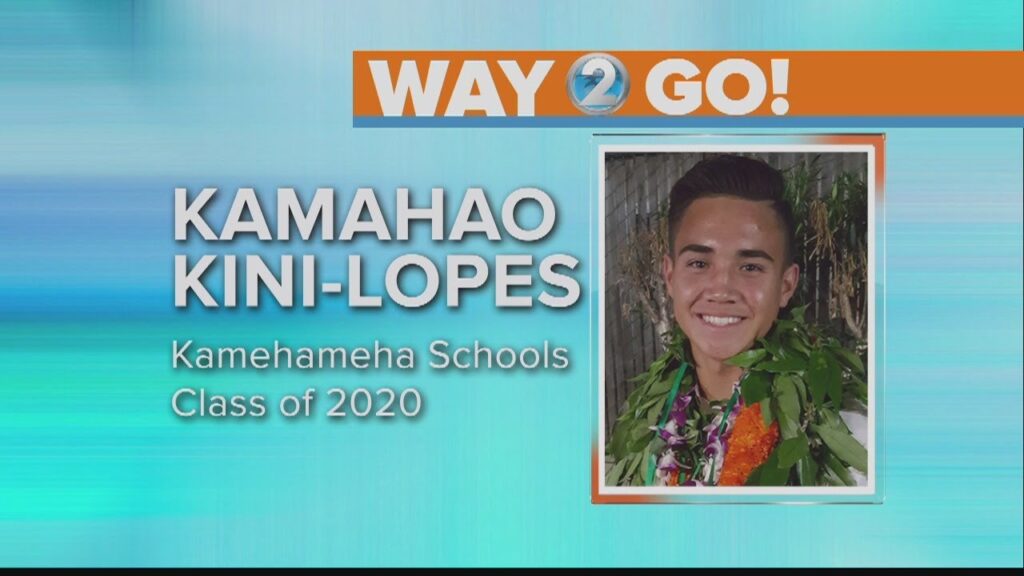 way 2 go kamahao kini lopes