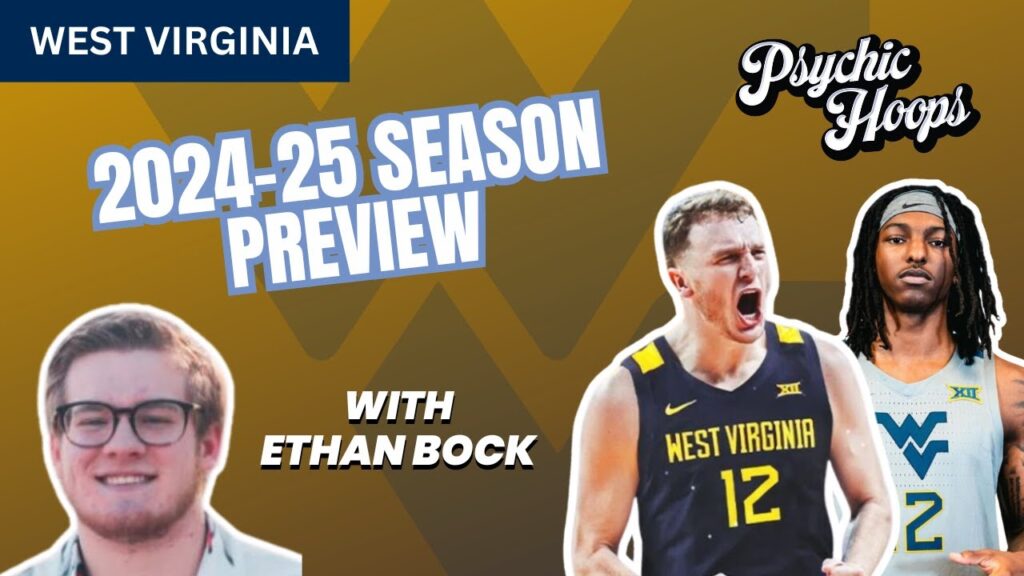 west virginia team preview 2024 25 college basketball