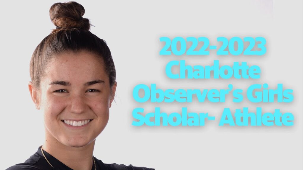 who is the 2022 2023 charlotte observers girls scholar athlete of the year