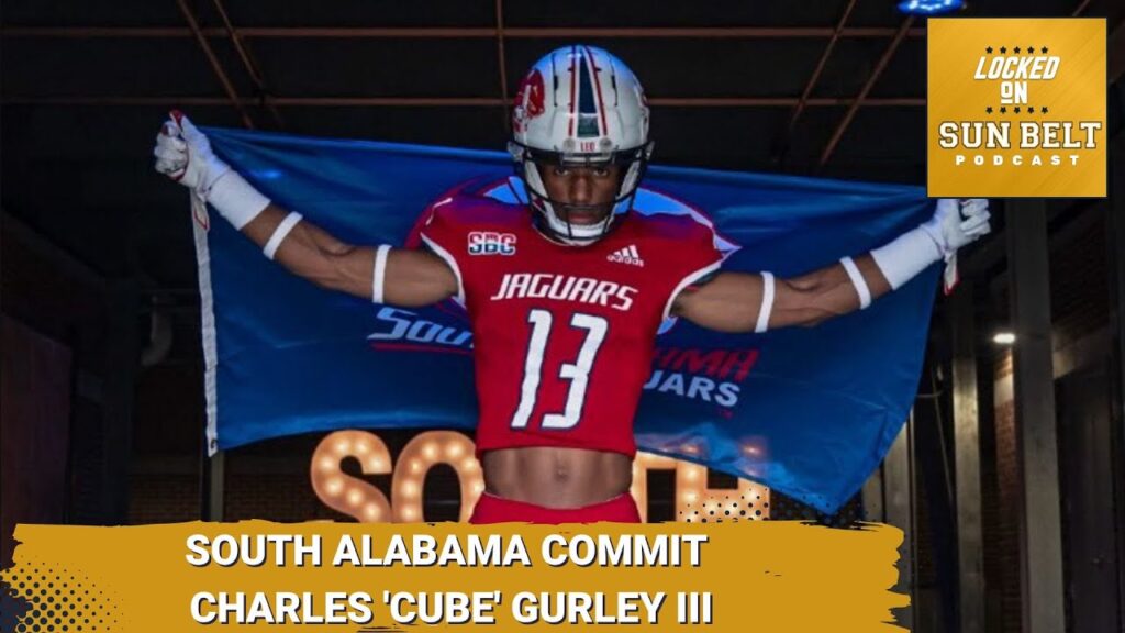 why charles cube gurley iii chose to commit to south alabama