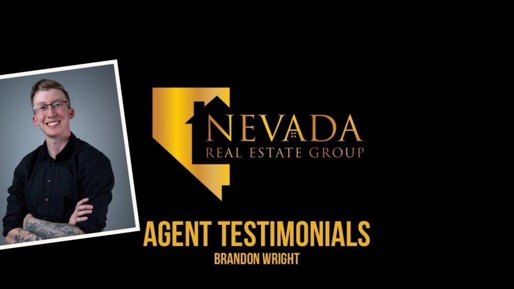 why real estate agents love nevada real estate group brandon wright