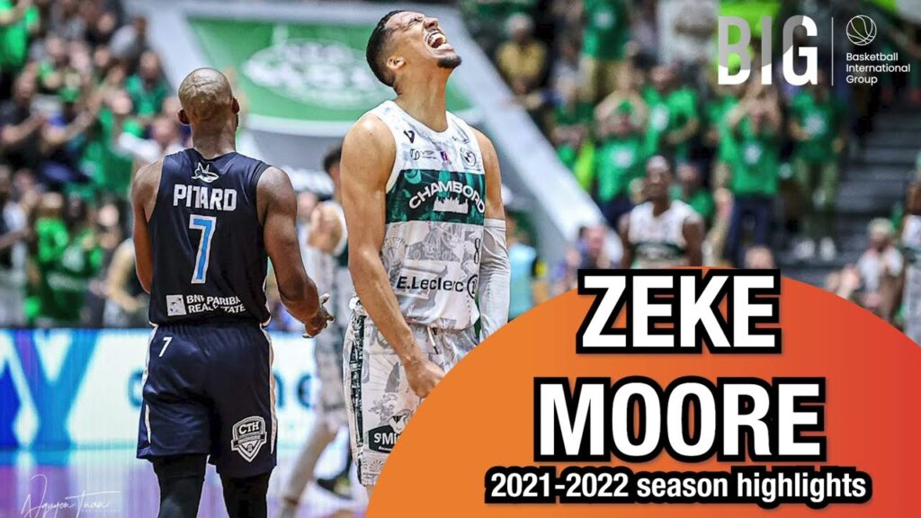 zeke moore 2021 2022 season highlights