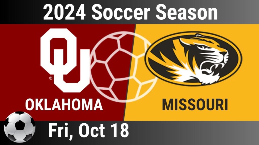 2024 oct 18 soccer oklahoma vs missouri 2024 soccer season 20241018