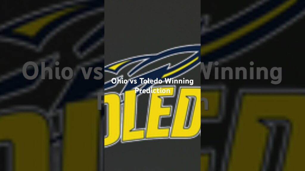 ohio vs toledo winning prediction https youtu be uw81xobrz2isixyp foc5buxiaket