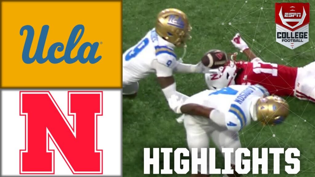 ucla bruins vs nebraska cornhuskers full game highlights espn college football