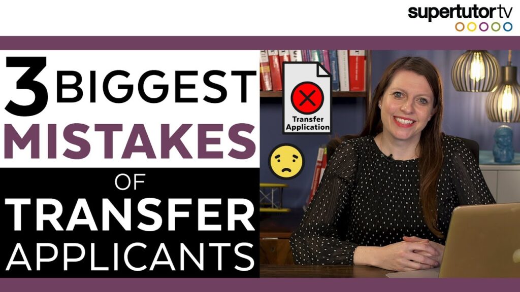 3 biggest mistakes of transfer applications