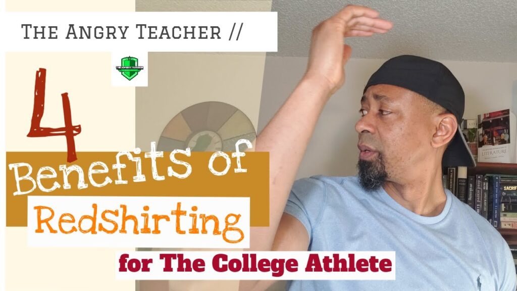 4 benefits of redshirting for the college athlete playing college sports teachervlog