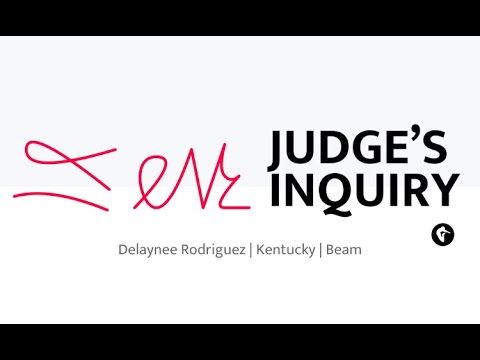 judges inquiry how kentucky commit delaynee rodriguezs beam may score in college