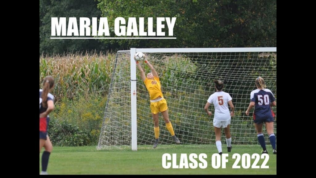 maria galley class of 2022 goalkeeper highlights