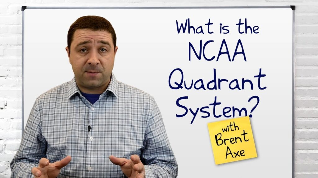 ncaa tournament how the quadrant system works