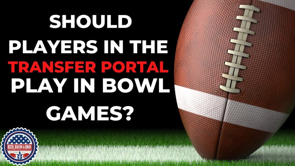 should players in the transfer portal play in bowl games