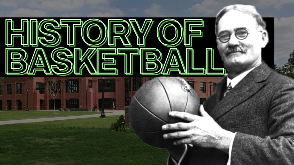 the history of basketball