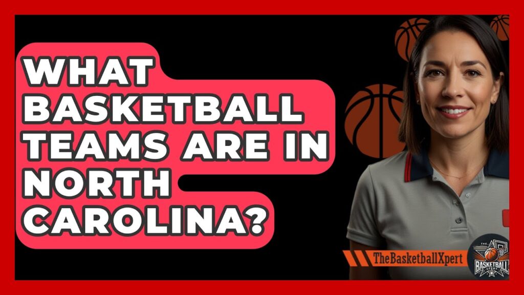 what basketball teams are in north carolina the basketball xpert