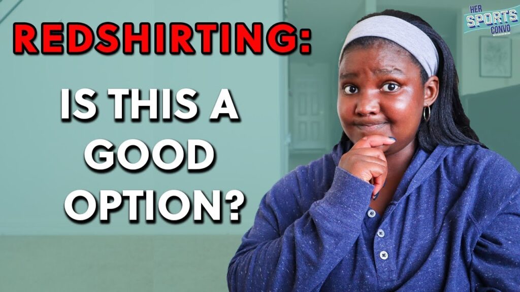 what is redshirting in college sports how does redshirting work is redshirting good or bad 1