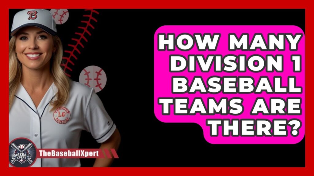 how many division 1 baseball teams are there the baseball xpert