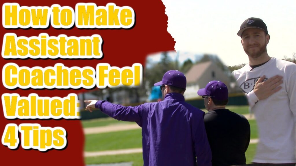 how to make assistant coaches feel valued 4 tips