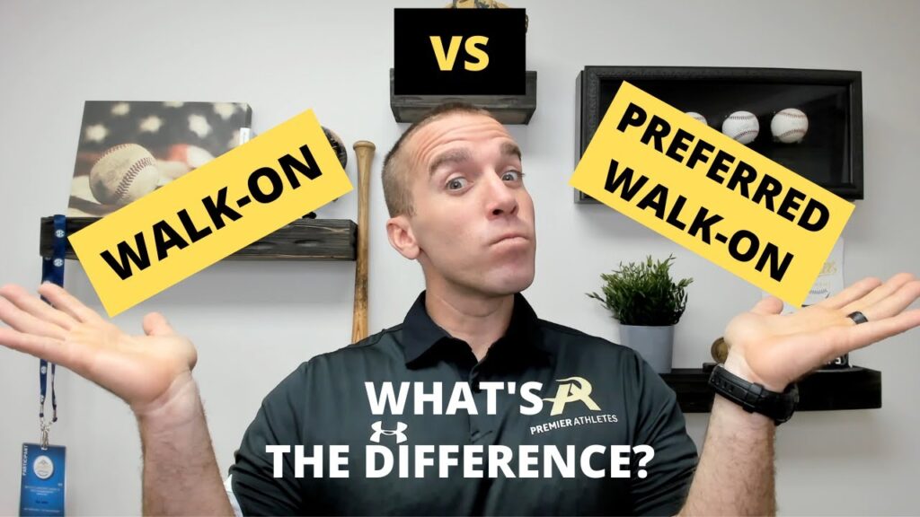 walk on vs preferred walk on heres the difference